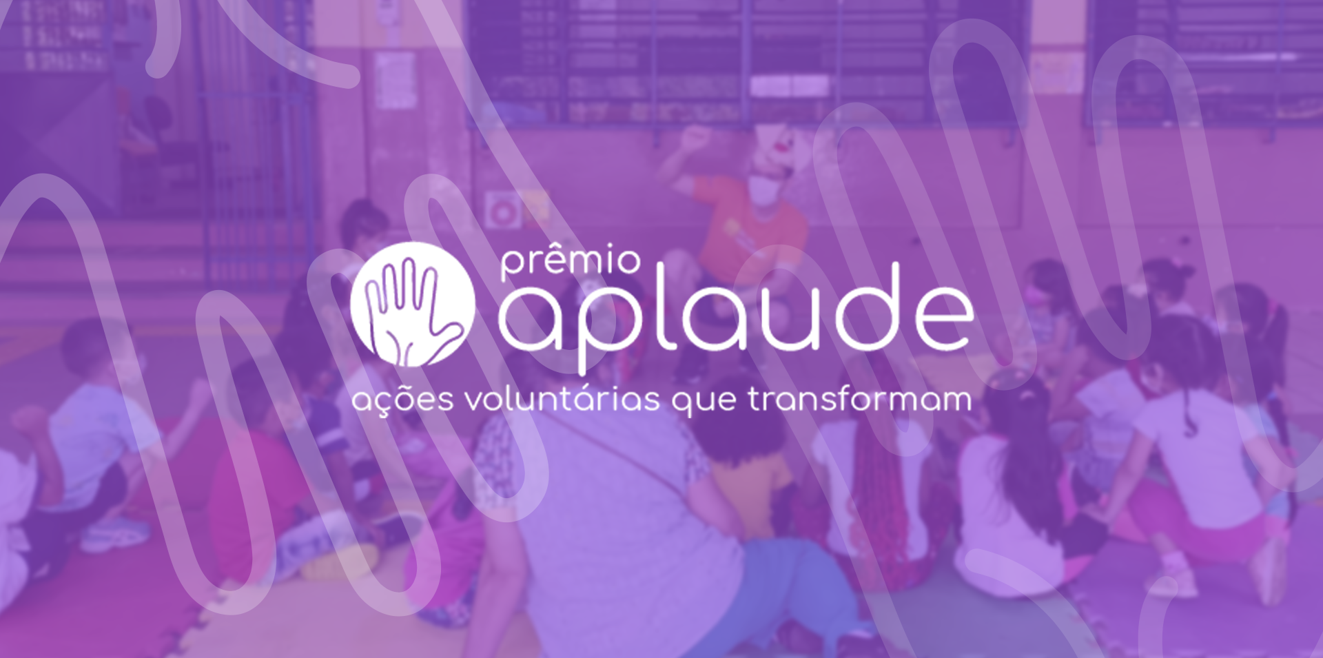 Prêmio Aplaude - Ações Voluntárias que Transformam | 2023